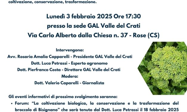 IL GAL VALLE DEL CRATI PRESENTA LE ATTIVITÀ INFORMATIVE SULLA FILIERA DEL BROCCOLO DI BISIGNANO